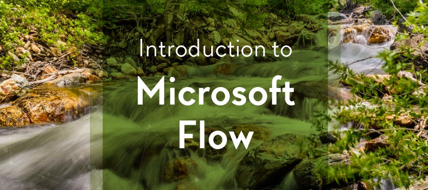 Microsoft Flow-2_Blog Introduction to Microsoft Flow