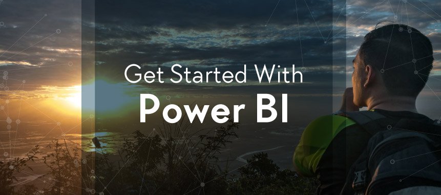 PowerBI_Blog Get Started with Power BI