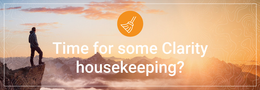 Housekeeping with Clarity Out-of-the-Box Jobs Housekeeping with Clarity Out-of-the-Box Jobs