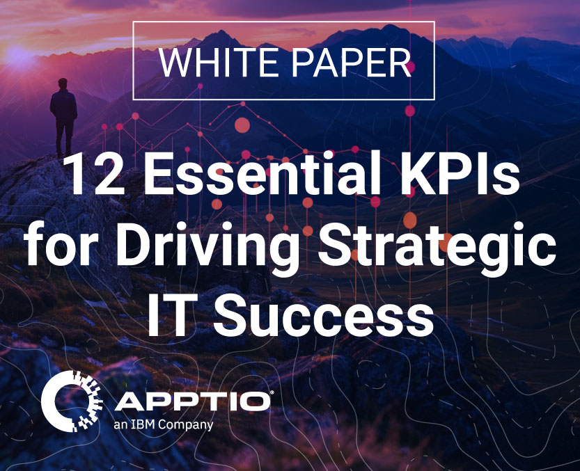 12 Essential KPIs for Driving Strategic IT Success KPIs for Driving Strategic IT Success